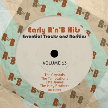 Various Artists - Early R 'N' B Hits, Essential Tracks and Rarities, Vol. 13
