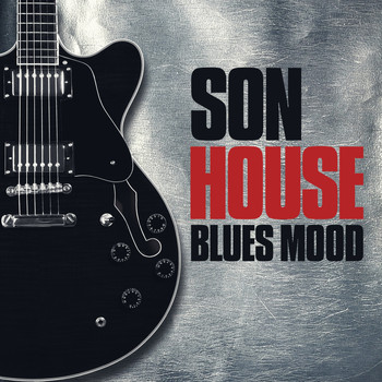 Son House - Blues Mood