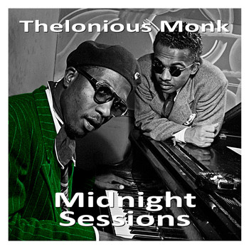 Thelonious Monk - Midnight Sessions