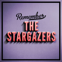 The Stargazers - Remember