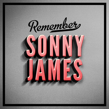 Sonny James - Remember