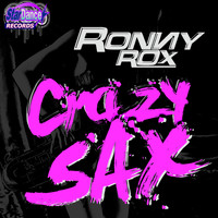 Ronny Rox - Crazy Sax 2k15