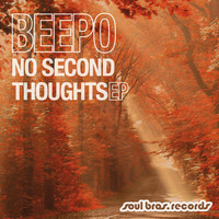 Beepo - No Second Thoughts EP
