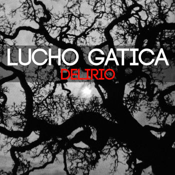 Lucho Gatica - Delirio