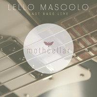 Lello Mascolo - Last Bass Line