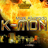Mark Alvarado - K-Mon