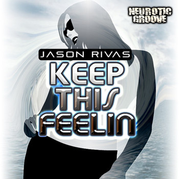 Jason Rivas - Keep This Feelin'