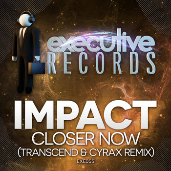 Impact - Closer Now (Transcend & Cyrax Remix)