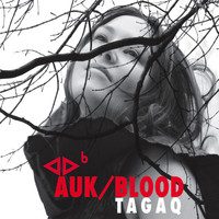 Tanya Tagaq - Auk / Blood
