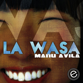 Manu Avila - La Wasa
