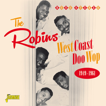 The Robins - West Coast Doo - Wop - 1949 - 1961