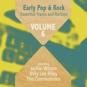 Various Artists - Early Pop & Rock Hits, Essential Tracks and Rarities, Vol. 6