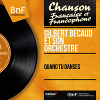 Gilbert Bécaud et son orchestre - Quand tu danses
