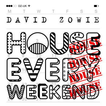 David Zowie - House Every Weekend (Remixes)
