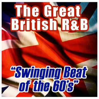 Various Artists - Swinging Beat of the 60s: The Great British R&B