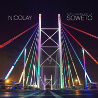 Nicolay - City Lights Vol. 3: Soweto