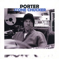 Porter - Stone Chucker