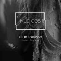 Felix Lorusso - Human Blackout