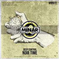 Deep Control - Noir Time