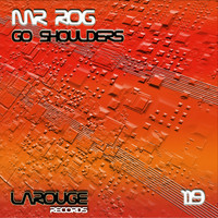 Mr. Rog - Go Shoulders