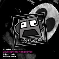 Disturbed Traxx - Lovelight In Hangoover