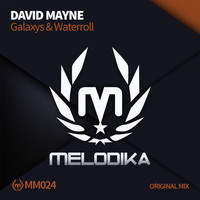 David Mayne - Galaxys & Waterroll