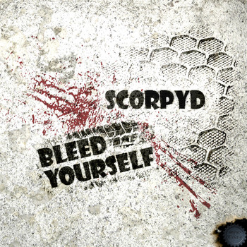 Scorpyd - Bleed Yourself