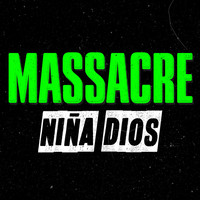 Massacre - Niña Dios - Single