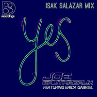 Joe Gauthreaux - Yes - Isak Salazar Remix