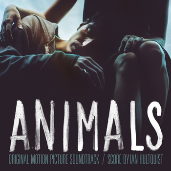 Various Artists - Animals (Original Motion Picture Soundtrack)