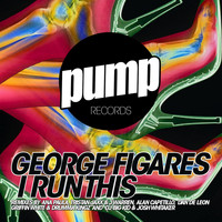 George Figares - I Run This, Pt.1