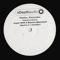 Titonton - Provocative (Remixes by Jasper Wolff & Maarten Mittendorff)