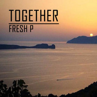 Fresh P - Together