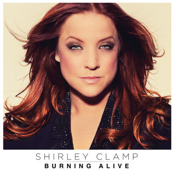 Shirley Clamp - Burning Alive