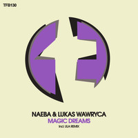 Naeba & Lukas Wawryca - Magic Dreams