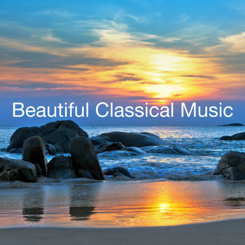 Various Artists - Beautiful Classical Music
