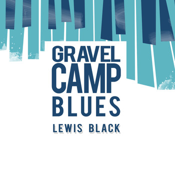 Lewis Black - Gravel Camp Blues