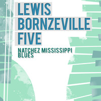 Lewis Bronzeville Five - Natchez Mississippi Blues