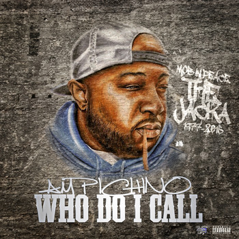 Ampichino - Who Do I Call (Explicit)