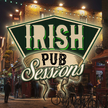 Irish Pub Songs|Celtic Spirits - Irish Pub Session