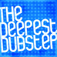 Sound of Dubstep|Dubstep|Dubstep Anthems - The Deepest Dubstep