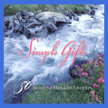 The London Fox Players - Simple Gifts – 50 Beautiful Mandolin Favorites