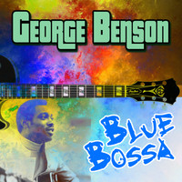 George Benson - Blue Bossa