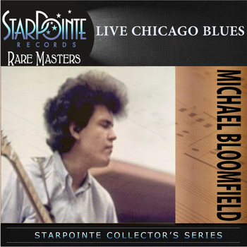 Mike Bloomfield - Live Chicago Blues