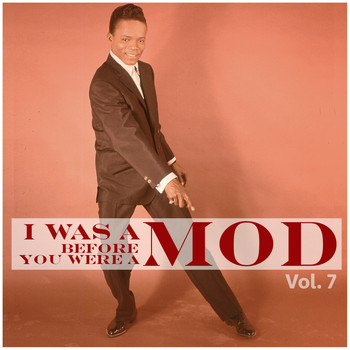 Various Artists - I Was a Mod Before You Were a Mod Vol. 7