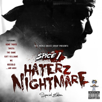 SPICE 1 - Haterz Nightmare
