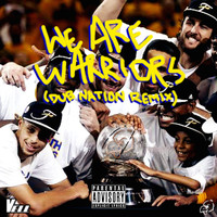 Vell - We Are Warriors (Dub Nation Remix) - Single (Explicit)