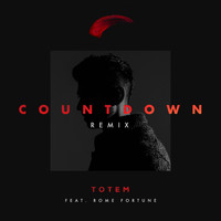 TOTEM - Countdown (feat. Rome Fortune) - Single