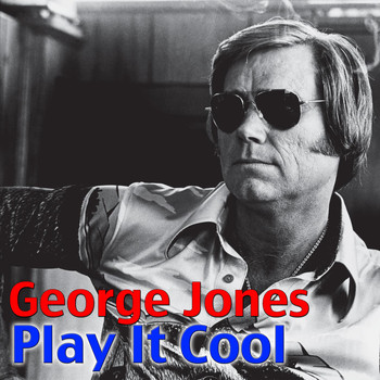George Jones - Play It Cool