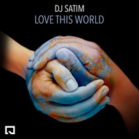 DJ Satim - Love This World